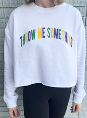 Throw Me Something | Cropped Crewneck Sweatshirt