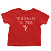 Too Small to Peel | Toddler Tee
