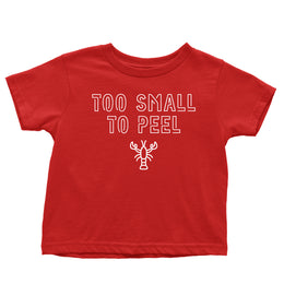 Too Small to Peel | Toddler Tee